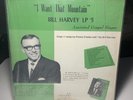 Bill Harvey I Want That Mountain #5 VINYL LP