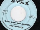 EDDIE JEFFERSON STAX 147 I DON'T YOU ANYMORE   VG+  45  RPM