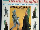 Bill Haley and his Comets Twistin Knights At The Roundtable LP (Columbia) TESTED