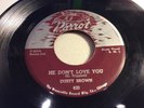 DUSTY BROWN-PARROT 820-HE DON'T LOVE YOU/YES SHE'S GONE-CHGO HARP BLUES 45 1955