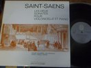 ANDRE NAVARRA - ANNIE D'ARCO / SAINT-SAENS the 2 cello sonatas / CALLIOPE