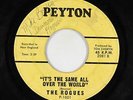 Garage 45 - Rogues - It's The Same All Over The World/Oh  No  - Peyton - rare