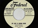 R&B Popcorn 45 - Kenny Martin - My Love Is Coming Down - Federal - VG+ mp3