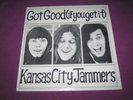 KANSAS CITY JAMMERS - GOT GOOD IF YOU GET IT - PRIVATE USA 1972 RARE SMALL PRESS