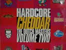 Various Hardcore Cheddar - The Dutch Masters Volume Two  2xLP, Comp 1995