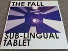 The Fall - Sub-Lingual Tablet Vinyl Record LP Album