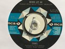 CAMEL 'NEVER LET GO' VINYL 7