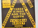 Three Kings And The Queen LP Spivey Big Joe Williams w/ Bob Dylan SEALED 180 G