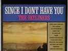 THE SKYLINERS: Since I Dont Have You US Original Sound ’63 Pop Vocal LP NM Vinyl