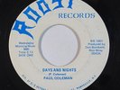 Psych Soul 45 PAUL COLEMAN Days & Nights/It's Better To Have Loved on Roost