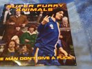 SUPER FURRY ANIMALS -MAN DON'T GIVE A FUCK RARE BLUE 1 SIDED CRE247 1996 VG+/VG+