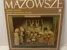 MAZOWSZE - SINGS CHRISTMAS CAROLS POLSKIE KOLEDY Muza SX 0190 VINYL LP