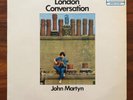 VINYL JOHN MARTYN London Conversation ISLAND PINK RIM ILP952 UK 1st MONO LP FOLK