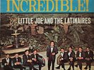 Little Joe & The Latinaires “Incredible” Chicano Tejano Latin Soul Record Lp