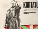 Kortatu A Frontline Compilation - Rock In The Basque Country Organik Vinyl LP