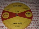 LOWELL FULSOM 7” 1966  1st PRESS SUE LABEL RARE Soul 45 TALKING WOMAN/ BLUES