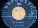 Carl Sauceman -I'll Be An Angel Too- Bluegrass Bop 45 on Republic - Hear