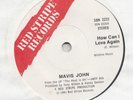 MODERN SOUL -- MAVIS JOHN / JOANNE WILSON -- HOW CAN I LOVE AGAIN   --  UK 7