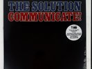 The Solution – Communicate  (Hellacopters/Sonic’s Rendezvous Band) -2023 reissue