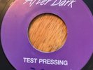 SEVEN SOULS I STILL LOVE YOU / DYNELLS CALL ON ME  (AFTER DARK TEST PRESSING)