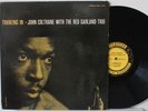 John Coltrane LP “Traneing In”   Prestige 7123   DG Mono RVG   Red Garland