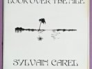 Sylvain Carel ‎– Look Over The Nile - Rare French  LP /  FLVM 3047  Electronic