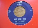 THE CAVALIERS   WINE WINE WINE - NORTHERN SOUL