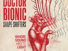 Doctor Bionic - Shape Shifters NEW Sealed Vinyl LP Album