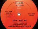 American Chocolate - Don’t Bug Me Boogie Funk SEALED