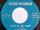 THE SALVADORS - Stick By Me Baby - WISE WORLD - 60's NORTHERN SOUL -70's RE