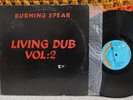 BURNING SPEAR LIVING DUB VOL. 2 BURNING SPEAR VINYL LP