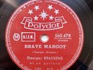 Georges Brassens Brave Margot / Pauvre Martin 78 RPM Polydor 560.478