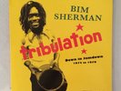 BIM SHERMAN - TRIBULATION-DOWN IN JAMDOWN 1974 TO 1979 + X 2 LPS  - VG++
