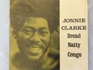 JONNIE CLARKE - DREAD NATTY CONGO - JA ISSUE - VERYT GOOD+
