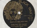 Black wax WAX 18 TRUTH FACT AND CORRECT Babylon deh pon fire / Jungle fever 1976