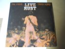 NEIL YOUNG-LIVE RUST-CLASSIC ROCK 2 LP SET-STILL SEALED ON REPRISE-1ST PRESS
