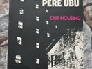 Pere Ubu - Dub Housing Vinyl LP Chrysalis UK  CHR1207 1978