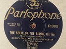 DORSEY BROS & Orchestra The Spell of the Blues Parlophone R385 10