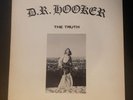 D.R. HOOKER - THE TRUTH  -SIGNED 1st press  LEGENDARY PSYCH Vinyl XPL1029 VG/VG+