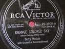 Betty Hutton Orange Colored Sky / Can't Stop Talking 78 PLAY GRADED Fully Tested