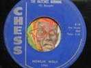 HEAR Howlin Wolf 45 Natchez Burning / You Gonna Wreck My Life CHESS R&B blues