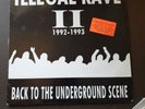 ILLEGAL RAVE II 1992-1993 BACK TO THE UNDERGROUND SCENE Various LP VINYL UK