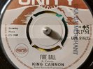 king cannon / fire ball / max romeo / wine her goosie / unity label 7