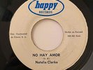 Panama Soul 45 NATALIA CLARKE No Hay Amor/Humillada Happy HEAR Rare Nice