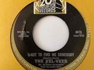 Northern Soul 45 THE VEL-VETS I Got To Find Me Somebody/What Now My Love HEAR