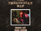 The Tragically Hip - Live at the Roxy | [Black Vinyl LP] | UMC