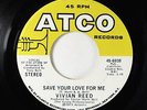 70s Soul 45 - Vivian Reed - Save Your Love For Me - ATCO - VG++ mp3