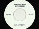70s Soul 45 - Gregg Diamond Bionic Boogie - Hot Butterfly - Polydor VG++ promo