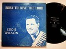 Dallas Texas Eddie Wilson Born To Love The Lord Christian Gospel Vinyl LP Record
