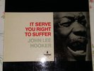 33 TOURS VINYLE JOHN LEE HOOKER it serve you right to suffer IMPULSE  A 9103 USA